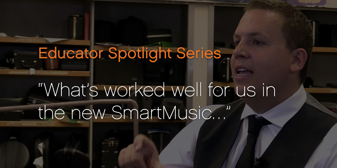 “What’s worked well for us in the new SmartMusic…”