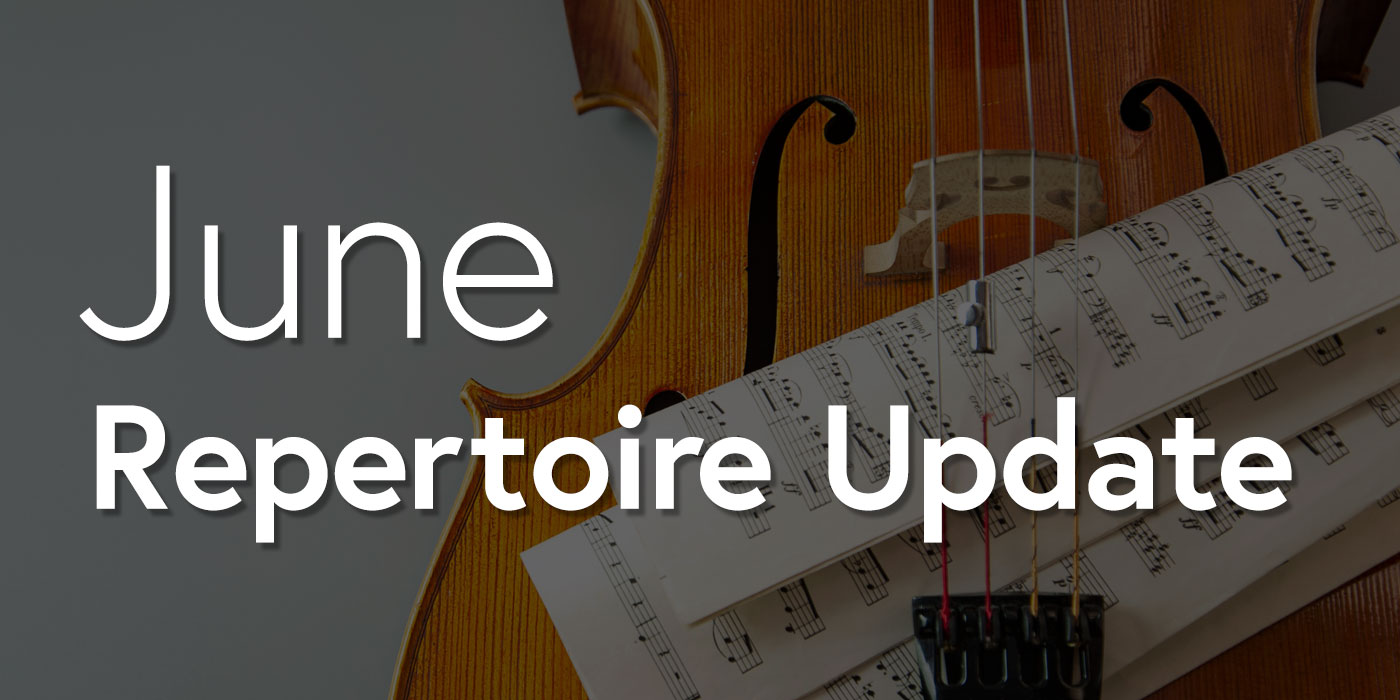 June 2022 Repertoire Update