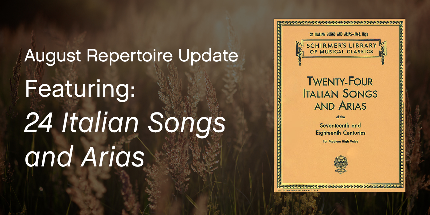 August Repertoire Update Featuring "24 Italian Songs and Arias"