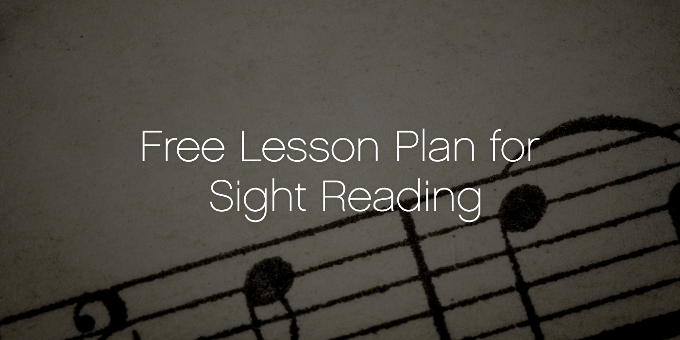 Free Lesson Plan for Sight Reading 2